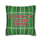 SATURDAYS IN COLLEGE STATION THROW PILLOW CASE