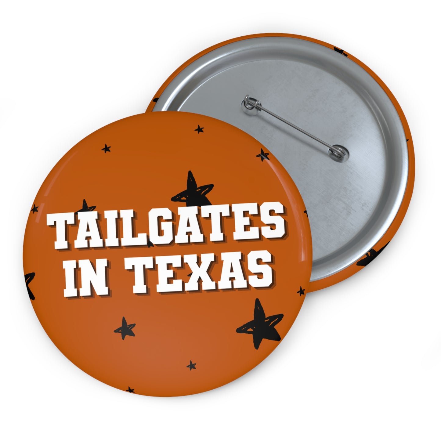 TAILGATES IN TEXAS BUTTON PIN