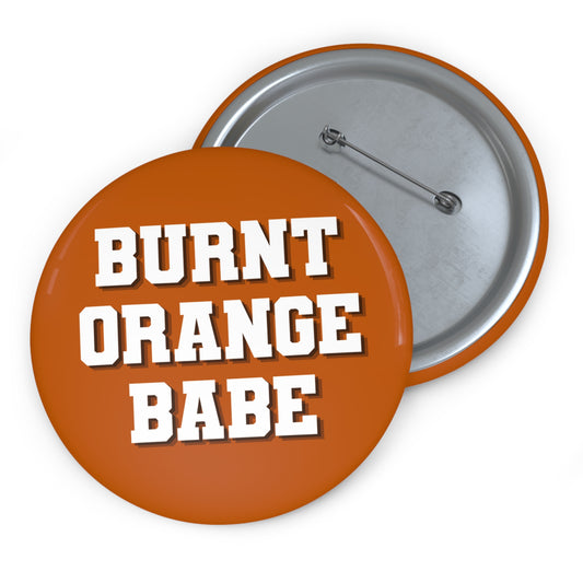 BURNT ORANGE BABE BUTTON PIN